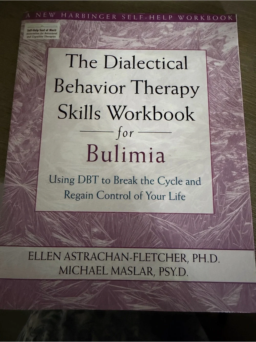 The Dialectical Behavior Therapy Skills Workbook for Bulimia - Purple